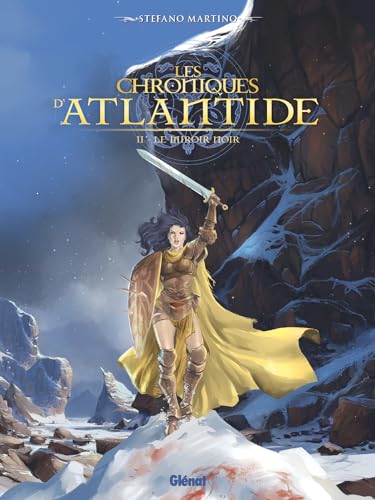 Les Chroniques d'Atlantide - Tome 2: Le Miroir noir von GLENAT